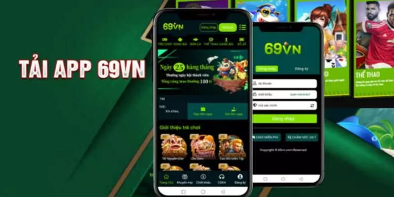 Cá cược đa dạng và siêu tiện lợi khi tải app 69VN