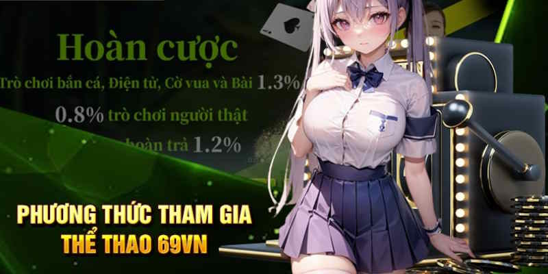 Tham gia thể thao 69vn bằng nhiều cách khác nhau