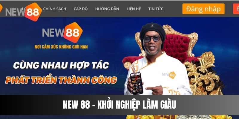 New 88 - Khởi Nghiệp Làm Giàu